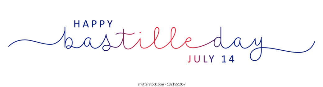HAPPY BASTILLE DAY - JULY 14 colorful vector monoline calligraphy banner with swashes