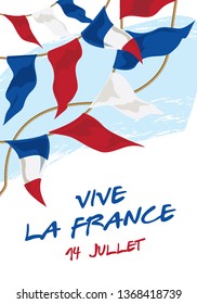 Happy Bastille Day poster. National Day of France. Congratulations on a garland of flags and the words “Long live France. July 14 "in French. Vector illustration	