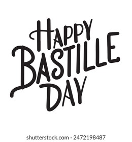 Happy Bastille Day text banner lettering black. Hand drawn vector art.