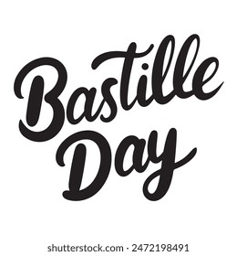 Happy Bastille Day text banner lettering black. Hand drawn vector art.