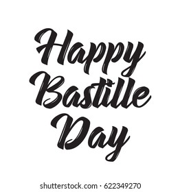 happy bastille day, text design. Vector calligraphy. Typography poster. Usable as background.