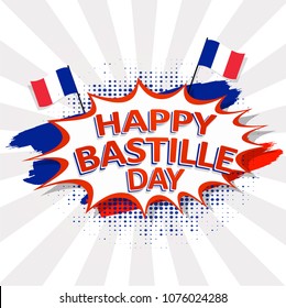 Happy Bastille Day text on pop-art background with flags on rays background. 