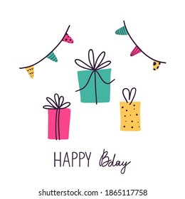 Happy Bday. Birthday Postcard In Primitive Minimalist Style, Festive Presents And Gifts, Party Decor, Celebrate Greeting Or Invitation Card Modern Party Poster Flat Vector Doodle Isolated Illustration