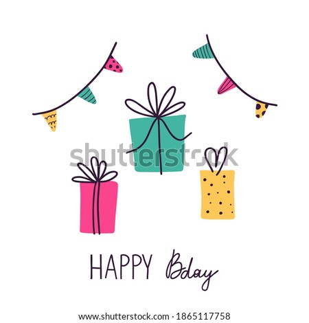 Happy bday. Birthday postcard in primitive minimalist style, festive presents and gifts, party decor, celebrate greeting or invitation card modern party poster flat vector doodle isolated illustration