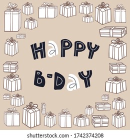 Happy B-Day greeting card, invitations design or banner template. Various gifts and place for you text in the middle. Hand drawn cute lettering isolated illustration.