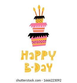 Happy Bday yellow lettering and a cake with candles - Hand drawn vector illustration, design for birthday greeting card, gift tag