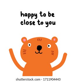 Happy to be close to you tender animal bear hand drawn 