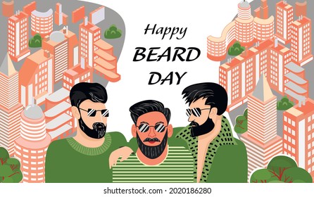 Happy Beard Day banner or poster with three bearded men, city buildings and plants.Flat cartoon style decorative elements with greeting text.Vector promotional template.