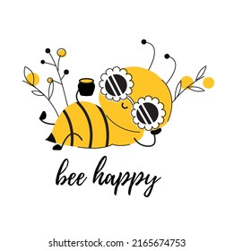 Happy bee enjoy relax and typography Bee Happy. Vector design for positive poster, greeting card or print