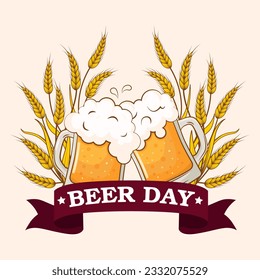 Happy beer day. Glasses with beer and ears of wheat.