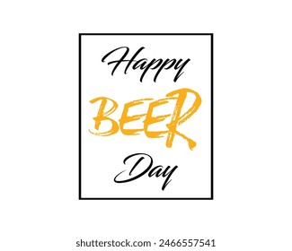 happy beer day text design. international beer day concept