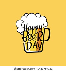 Happy Beer Day thypography vector design. Design template for beer day celebration