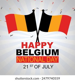 Happy Belgium National Day illustration featuring two Belgian flags crossed with confetti and a sunburst background. Celebrate on July 21st!