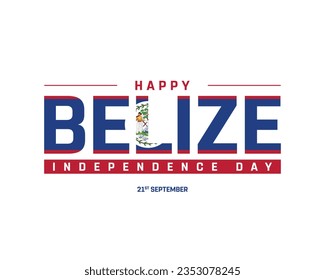 Happy Belize Independence day, Belize Independence day, Belize, Belize Flag, 21 September, 21st September, Independence, National Day, Creative Design, Typographic Design Typography Eps Vector Design