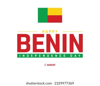 Happy Benin Independence day, Benin Independence day, Benin, National Flag of Benin, 1st August, 1 August, National day, Independence Day, White Background, Typographic Design, Typography, Vector Eps