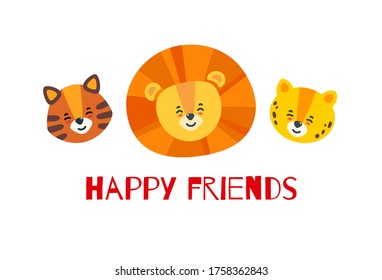 Happy big cat friends. Heads of tiger, lion and leopard with inscription. Vector illustration in flat style