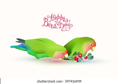 Happy Bird day! Fischer's lovebirds (pair of parrots) and hand written inscriptions