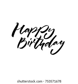 Happy Birtday. Black Text On White Background. Handwritten Calligraphy Inscription For Greeting Cards