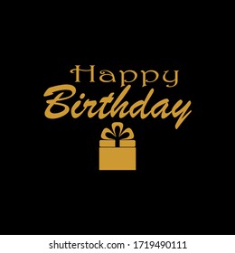 Happy Birtday With Gift Vector Illustration. Typography Font Design On Black Background.