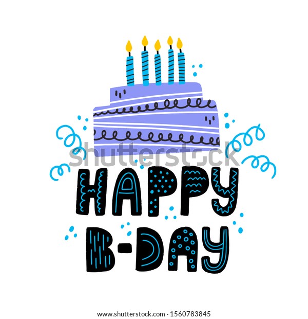 Happy Birtday Hand Drawn Lettering Bday Stock Vector (Royalty Free ...