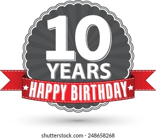Happy birthday 10 years retro label with red ribbon, vector illustration