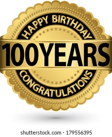 Happy birthday 100 years gold label, vector illustration 