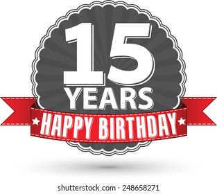 Happy birthday 15 years retro label with red ribbon, vector illustration