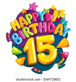 Happy birthday 15 years. Vector color illustration for a party