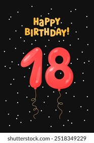 Happy Birthday 18 years greeting card design. Vector illustration. Vertical Bday card template. Colorful helium balloons number 18 and text. Fun celebration postcard