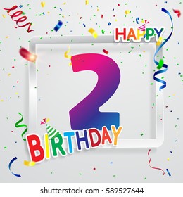 Happy Birthday 2 date , fun celebration greeting card with number, text label and colorful confetti design. EPS10 vector.