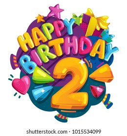 Happy birthday 2 years. Colorful festive illustration for celebratory party and decoration