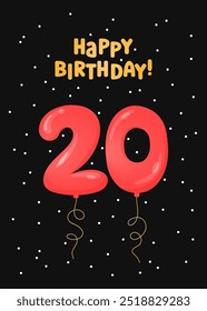 Happy Birthday 20 years greeting card design. Vector illustration. Vertical Bday card template. Colorful helium balloons number 20 and text. Fun celebration postcard.