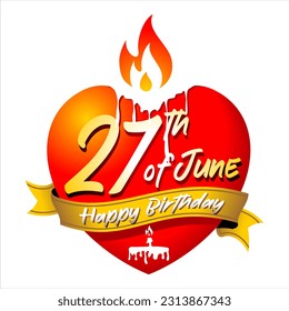 happy birthday 27 th of june