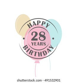 Happy birthday 28 years round logo with festive balloons, greeting card template 