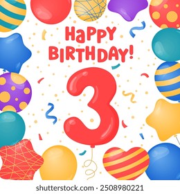 Happy Birthday 3 years card design. Third Birthday celebration. Vector illustration. Bday greeting card template. Helium balloons, confetti, number three and text. Fun colorful postcard, party objects