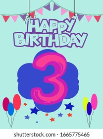 Happy birthday 3 years. Colorful festive illustration for celebratory party and decoration