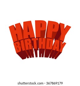 Happy birthday 3D text. Logo for holiday. Festive text for greeting cards.
