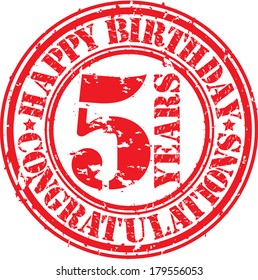 Happy birthday 5 years grunge rubber stamp, vector illustration 