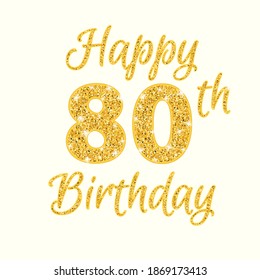 Happy birthday 80th glitter greeting card. Clipart image isolated on white background.