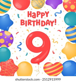 Happy Birthday 9 years card design. Ninth Birthday celebration. Vector illustration. Bday greeting card template. Helium balloons, confetti, number nine and text. Fun colorful postcard, party objects