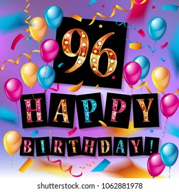 Happy birthday 96 years anniversary joy celebration. Vector Illustration with brilliant gold balloons delight confetti for your unique greeting card, banner, birthday invitation, celebrate anniversary
