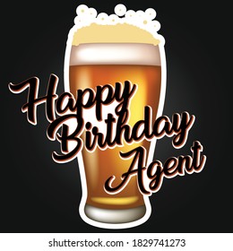 Happy Birthday Agent wishes wording with Beer Glass