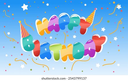 Happy birthday air balloons. Confetti and stars. Serpentine ribbons. Kids holiday. Anniversary party. Colorful letters. Congratulation greeting cards. Rounded shapes