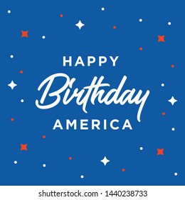 Happy Birthday America, 4th of July Banner, Fourth of July, Holiday Banner, Independence Day Background, July 4th Background, 4th of July Background, Parade Background, Patriotic Banner Vector