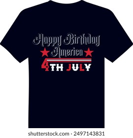 happy birthday america 4th july | 4th July t shirt | birthday t shirt for USA | black and white typography t shirt with stars |