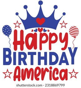 Happy Birthday America, design and vector file.