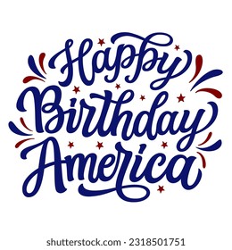 Feliz cumpleaños, Estados Unidos. Cartas manuales de la cita del 4 de julio aisladas en fondo blanco. Tipografía del día de la independencia de los vectores para carteles, afiches, tarjetas, camisetas