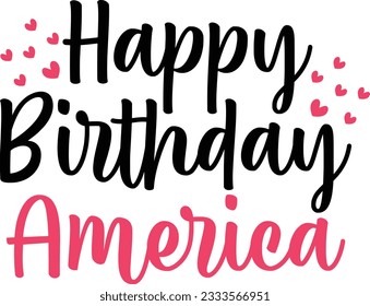  Happy Birthday America T-shirt Design