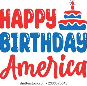  Happy Birthday America T-shirt Design