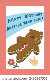 happy birthday another year older ,teddy bear cake on birthday card , illustration	